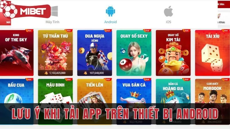 Lưu ý khi tải mibet trên thiết bị Android